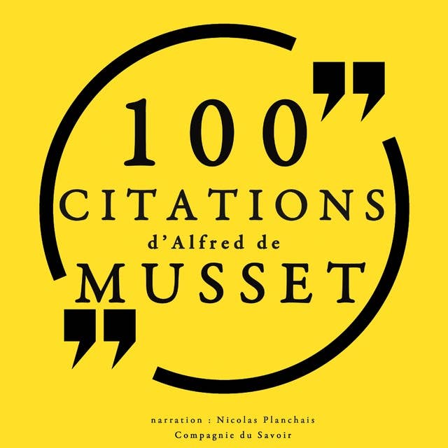 100 citations d'Alfred de Musset