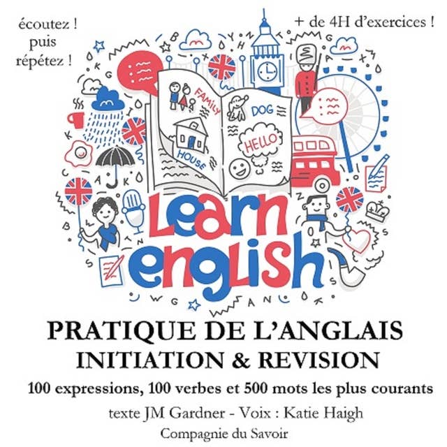 Do you speak english ? Initiation et révision de votre pratique de l'anglais Expressions verbes et mots les plus courants