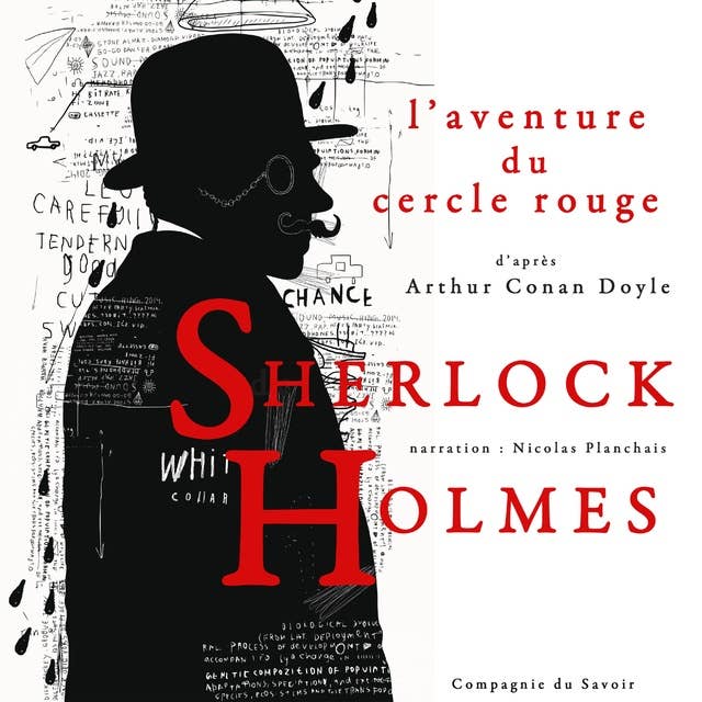 Le Cercle rouge, Les enquêtes de Sherlock Holmes et du Dr Watson