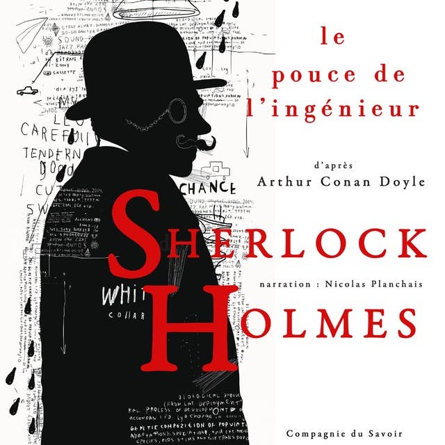 Le Pouce de l'ingénieur, Les enquêtes de Sherlock Holmes et du Dr Watson