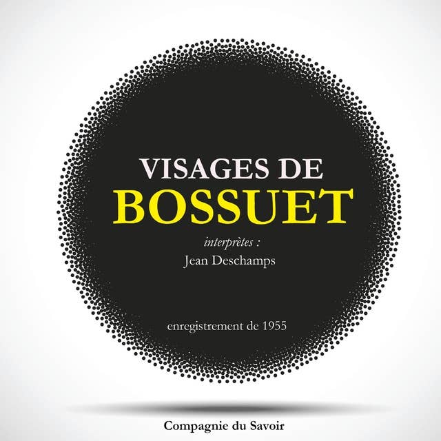 Bossuet : Anthologie