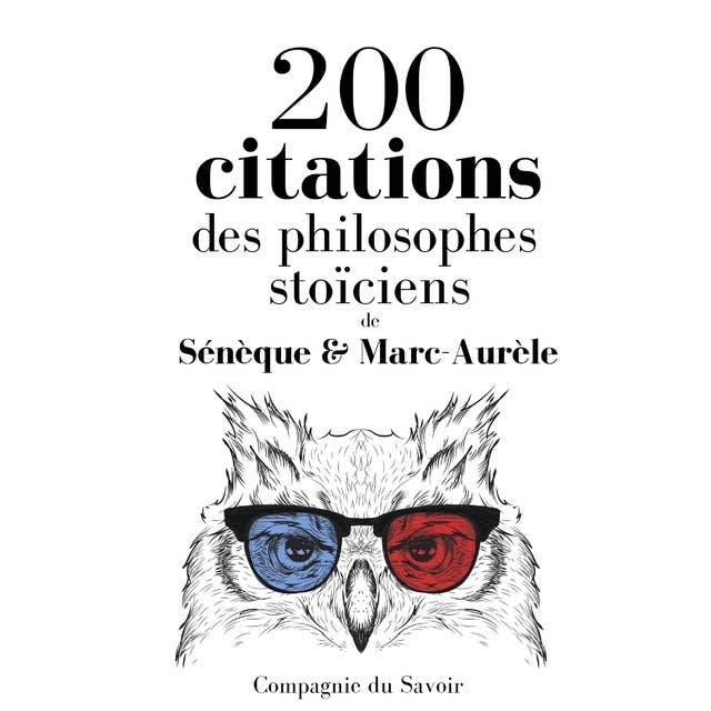 200 citations des philosophes stoïciens: intégrale