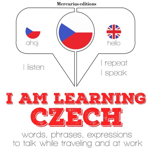 I am learning Czech: "Listen, Repeat, Speak" language learning course