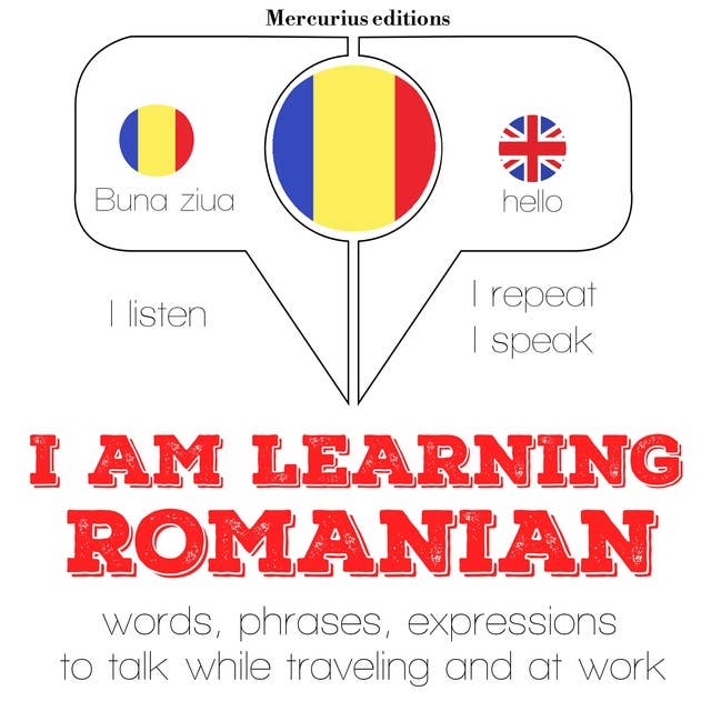 I am learning Romanian: "Listen, Repeat, Speak" language learning course