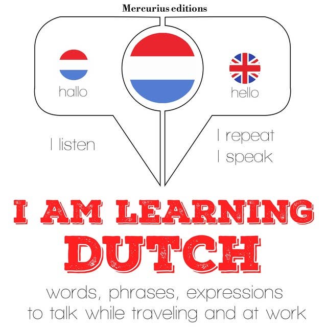I am learning Dutch: "Listen, Repeat, Speak" language learning course