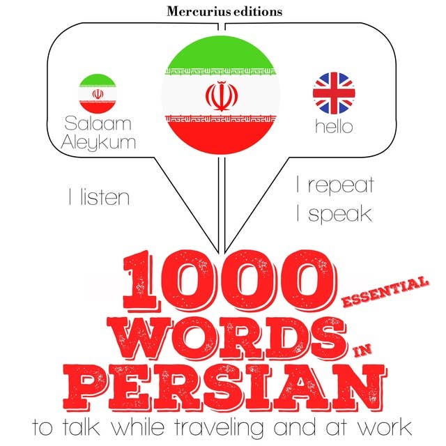 1000 essential words in Persian: "Listen, Repeat, Speak" language learning course