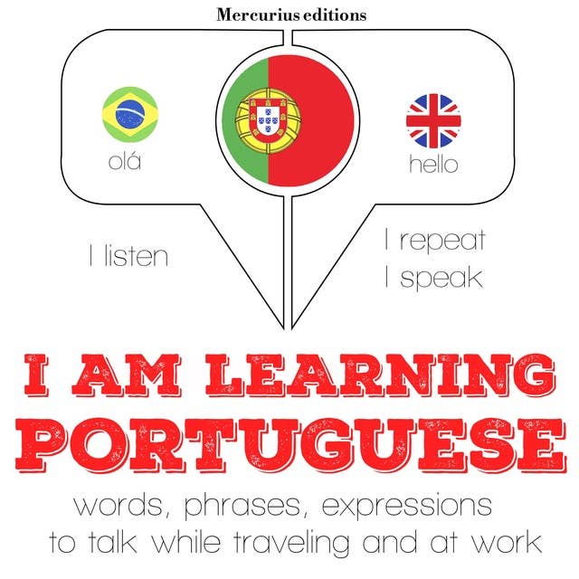 I am learning Portuguese: "Listen, Repeat, Speak" language learning course