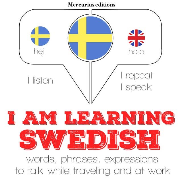 I am learning Swedish: "Listen, Repeat, Speak" language learning course