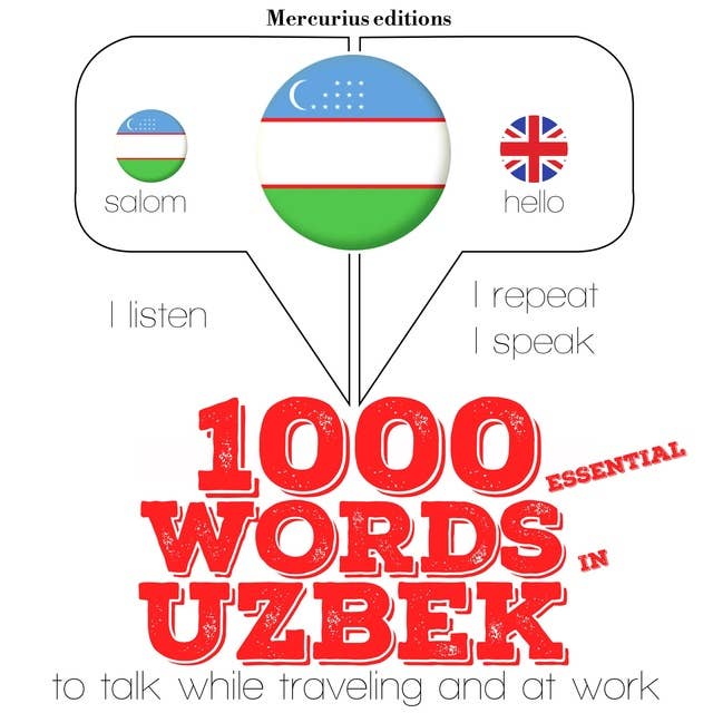1000 essential words in Uzbek: "Listen, Repeat, Speak" language learning course