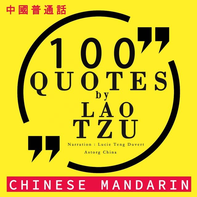 100个报价由老子在中国国语: 中國普通話最好的報價 (Best quotes in chinese mandarin)