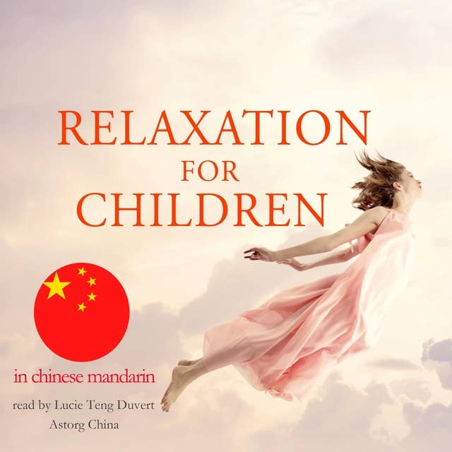 放松对中国的柑橘儿童: 中國普通話的冥想和放鬆 - Meditation and relaxation in chinese mandarin