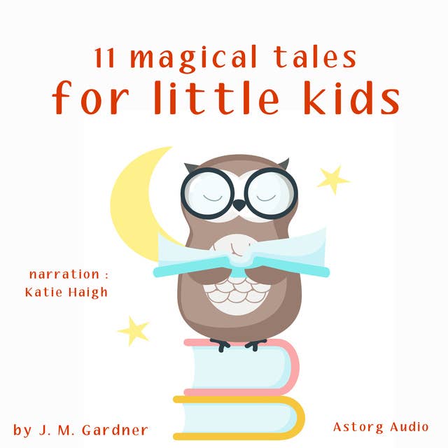 11 Magical Tales for Little Kids