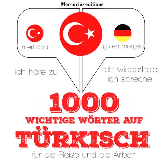 1000 wichtige Wörter auf Türkisch für die Reise und die Arbeit