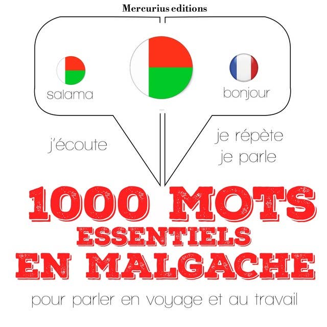 1000 mots essentiels en malgache: Ecoute, répète, parle : méthode de langue