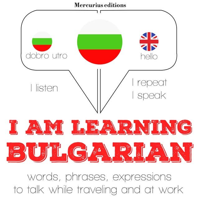 I am learning Bulgarian: "Listen, Repeat, Speak" language learning course