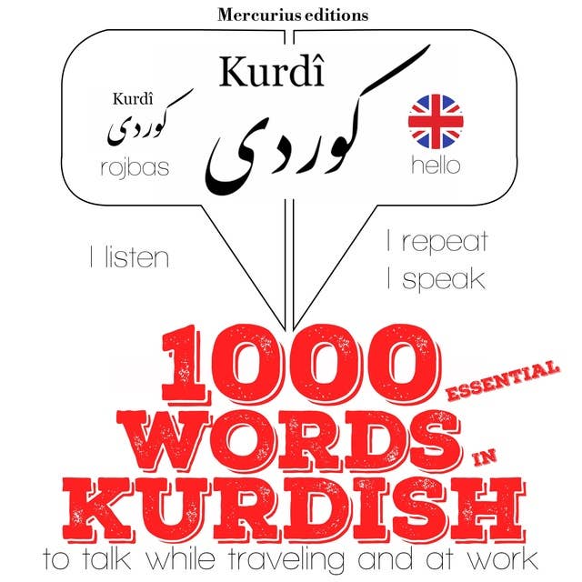 1000 essential words in Kurdish: "Listen, Repeat, Speak" language learning course