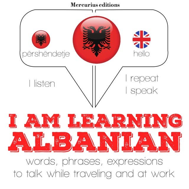 I am learning Albanian: "Listen, Repeat, Speak" language learning course