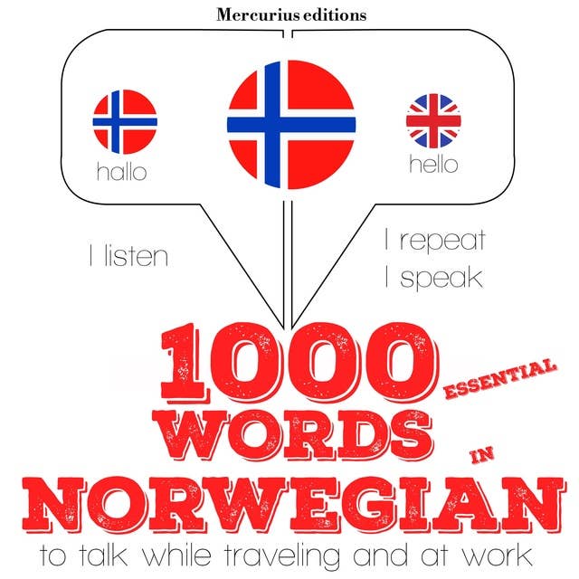 1000 essential words in Norwegian: "Listen, Repeat, Speak" language learning course