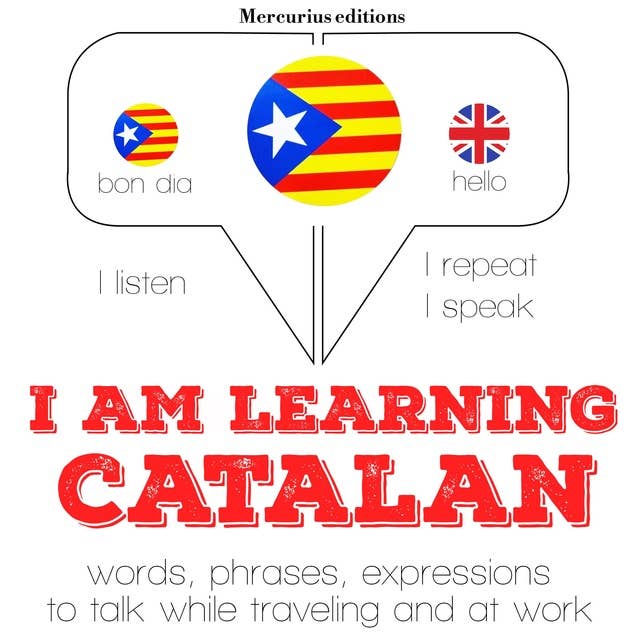 I am learning Catalan: "Listen, Repeat, Speak" language learning course