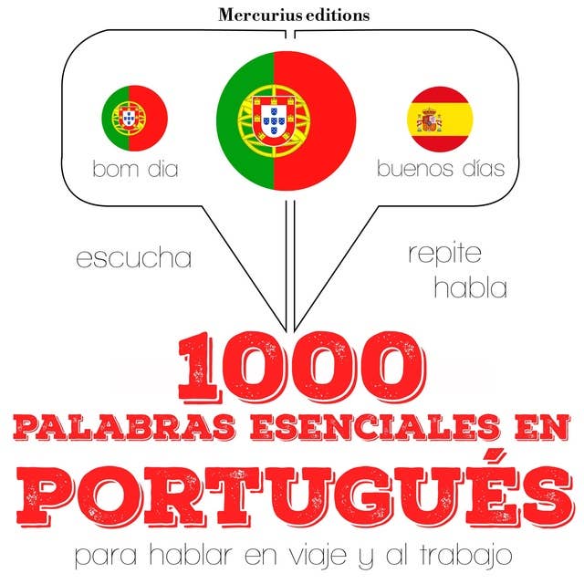 1000 palabras esenciales en portugués: Escucha, Repite, Habla : curso de idiomas