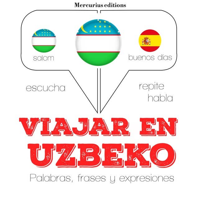 Viajar en uzbeko: Escucha, Repite, Habla : curso de idiomas
