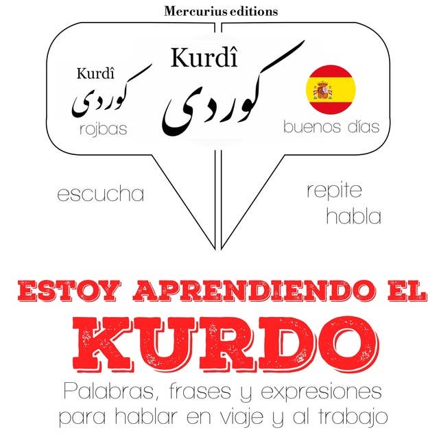Estoy aprendiendo el kurdo: Escucha, Repite, Habla : curso de idiomas