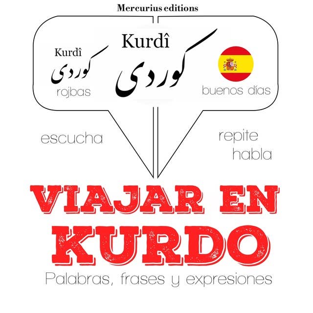 Viajar en kurdo: Escucha, Repite, Habla : curso de idiomas