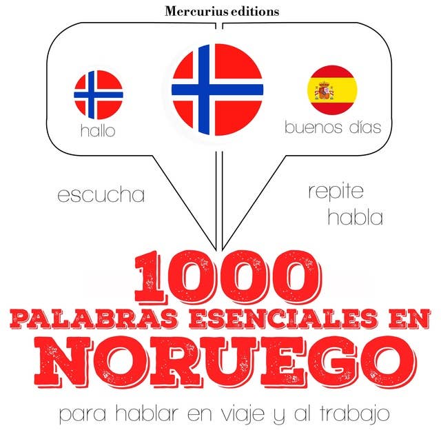 1000 palabras esenciales en noruego: Escucha, Repite, Habla : curso de idiomas