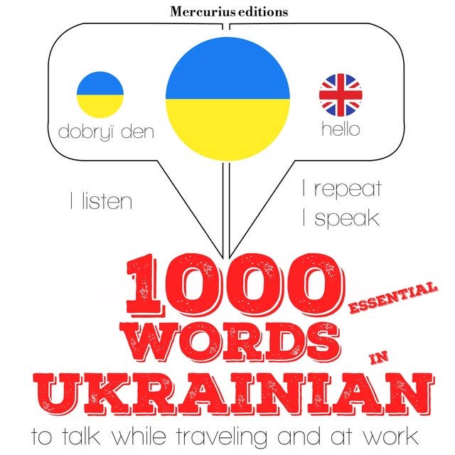 1000 essential words in Ukrainian: "Listen, Repeat, Speak" language learning course