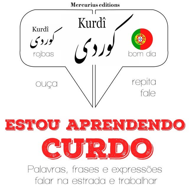 Estou aprendendo curdo: Ouça, repita, fale: método de aprendizagem de línguas