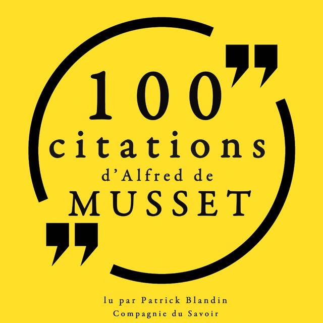 100 citations d'Alfred de Musset