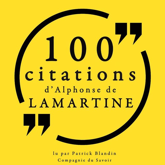 100 citations d'Alphonse de Lamartine