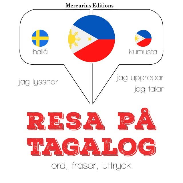 Resa på Tagalog: Jeg lytter, jeg gentager, jeg taler: sprogmetode