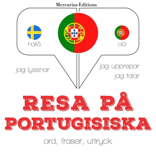 Resa på portugisiska: Jeg lytter, jeg gentager, jeg taler: sprogmetode