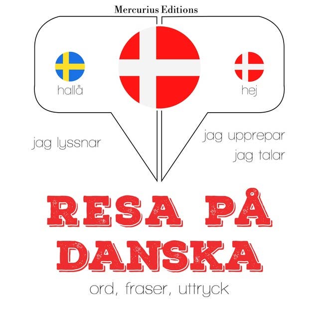Resa på danska: Jeg lytter, jeg gentager, jeg taler: sprogmetode