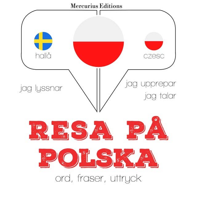 Resa på polska: Jeg lytter, jeg gentager, jeg taler: sprogmetode