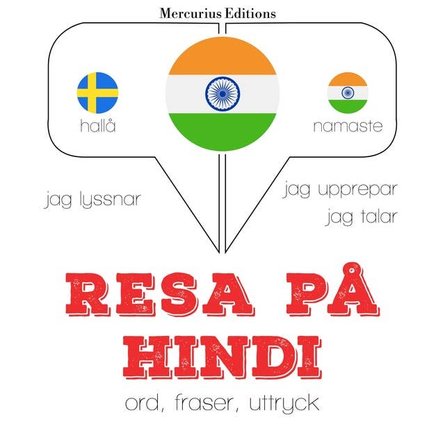 Resa på hindi: Jeg lytter, jeg gentager, jeg taler: sprogmetode