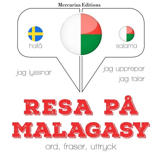 Resa på Malagasy: Jeg lytter, jeg gentager, jeg taler: sprogmetode