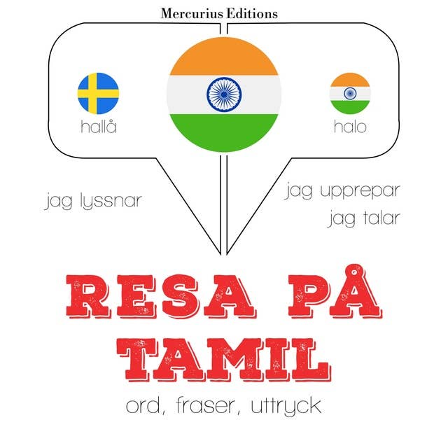 Resa på Tamil: Jeg lytter, jeg gentager, jeg taler: sprogmetode