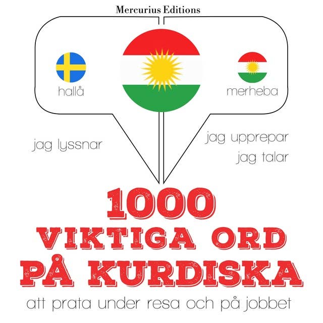 1000 viktiga ord på kurdiska: Jeg lytter, jeg gentager, jeg taler: sprogmetode