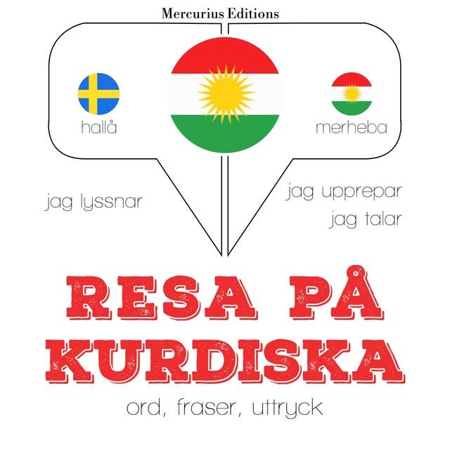 Resa på kurdiska: Jeg lytter, jeg gentager, jeg taler: sprogmetode