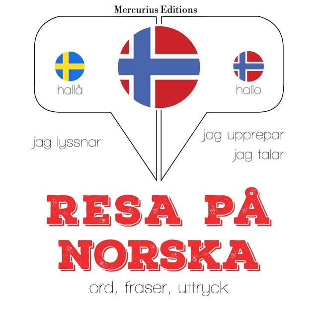 Resa på norska: Jeg lytter, jeg gentager, jeg taler: sprogmetode