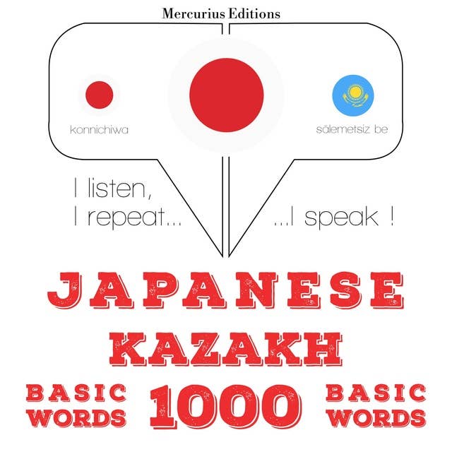Japanese – Kazakh : 1000 basic words