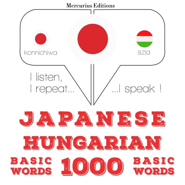 Japanese – Hungarian : 1000 basic words