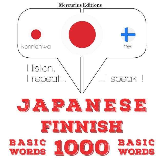 Japanese – Finnish : 1000 basic words