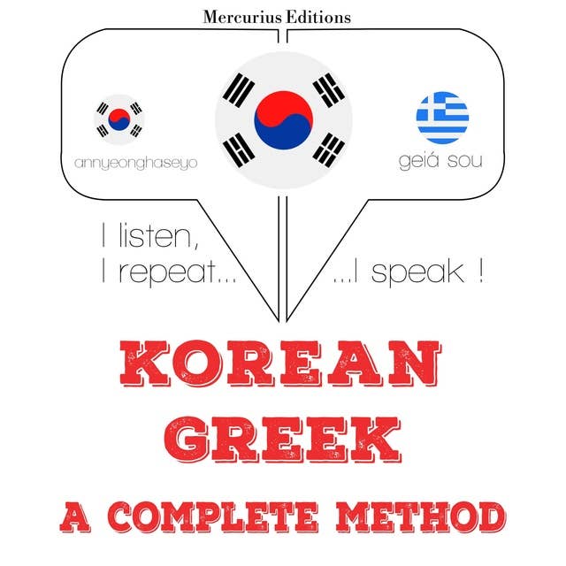 Korean – Greek : a complete method
