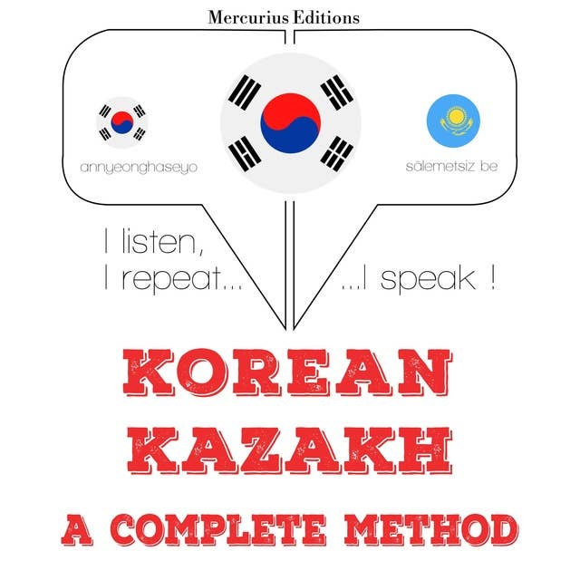 Korean – Kazakh : a complete method