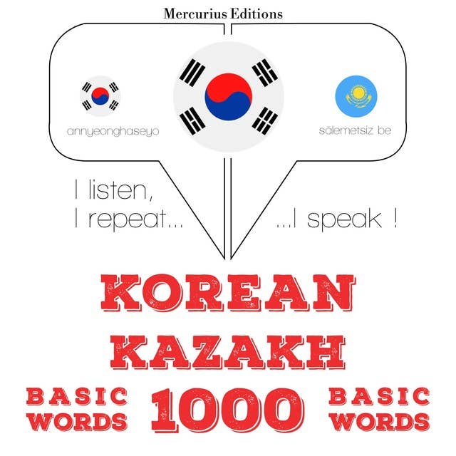 Korean – Kazakh : 1000 basic words