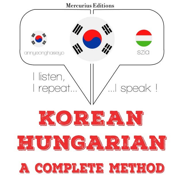 Korean – Hungarian : a complete method