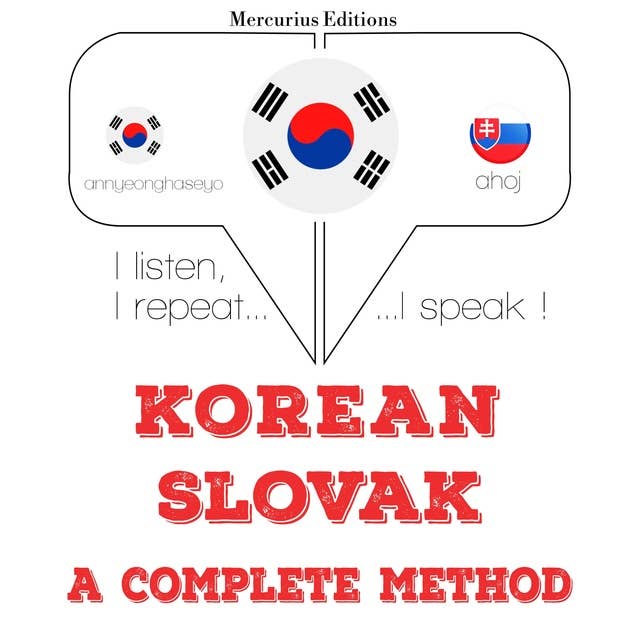 Korean – Slovak : a complete method